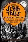 Scary Tales: 3 Spooky Stories in 1 - James Preller - 9781250327130