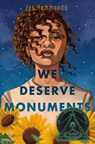 We Deserve Monuments - Jas Hammonds - 9781250327932