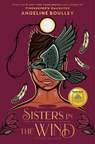 Sisters in the Wind: A Good Morning America Book Club Pick - Angeline Boulley - 9781250328533