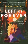 Left of Forever - Tarah Dewitt - 9781250329448