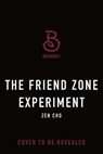The Friend Zone Experiment - Zen Cho - 9781250330406