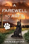 A Farewell to Arfs - Spencer Quinn - 9781250331823