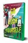 Go Luck Yourself - Sara Raasch - 9781250333216