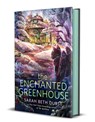 The Enchanted Greenhouse - Sarah Beth Durst - 9781250333988