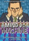 Mind vs. Machine - Steve Sheinkin ; Maurice Ashley - 9781250334763