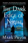 The Dark Edge of Night - Mark Pryor - 9781250338679
