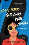 Lenny Marks Gets Away with Murder - Kerryn Mayne - 9781250340122