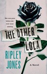 The Other Lola - Ripley Jones - 9781250340467