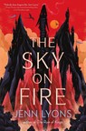 The Sky on Fire - Jenn Lyons - 9781250342027
