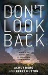 Don't Look Back - Achut Deng ; Keely Hutton - 9781250346575