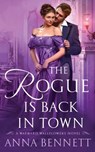 Rogue Is Back in Town - Anna Bennett - 9781250350121
