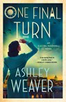 One Final Turn - Ashley Weaver - 9781250350954