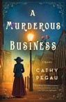 A Murderous Business - Cathy Pegau - 9781250356482