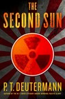 The Second Sun - P. T. Deutermann - 9781250360977