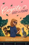 Coyote Lost and Found - Dan Gemeinhart - 9781250361974