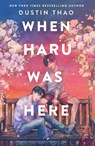 When Haru Was Here - Dustin Thao - 9781250371379