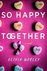 So Happy Together - Olivia Worley - 9781250372307