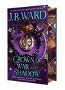 Crown of War and Shadow - J.R. Ward - 9781250373625