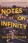 Notes on Infinity - Austin Taylor - 9781250376121