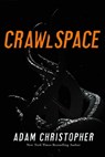 Crawlspace - Adam Christopher - 9781250381286