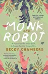 Monk and Robot - Becky Chambers - 9781250386335