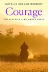 Courage - Natalie Keller Reinert - 9781250387752