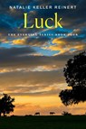 Luck - Natalie Keller Reinert - 9781250387776