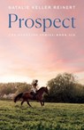 Prospect - Natalie Keller Reinert - 9781250387813