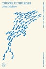 They're in the River (Picador Shorts) - John McPhee - 9781250391285