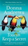 Toucan Keep a Secret: A Meg Langslow Mystery - Donna Andrews - 9781250391872