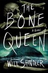 The Bone Queen - Will Shindler - 9781250393319