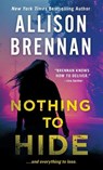 Nothing to Hide - Allison Brennan - 9781250394064