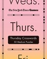 New York Times Games Thursday Crosswords: 50 Medium Puzzles - New York Times - 9781250396303