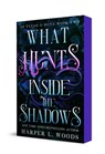 What Hunts Inside the Shadows: Of Flesh & Bone, Book Two - Harper L. Woods - 9781250401168