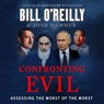 Confronting Evil: Assessing the Worst of the Worst -  - 9781250402691