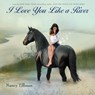 I Love You Like a River - Nancy Tillman - 9781250409805