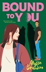 Bound to You - Alyssa Brandon - 9781250420855