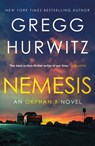 Nemesis: An Orphan X Novel - Gregg Hurwitz - 9781250420954