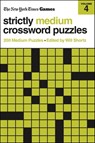 New York Times Games Strictly Medium Crossword Puzzles Volume 4: 200 Medium Puzzles - New York Times - 9781250422583