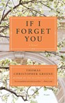 If I Forget You - Thomas Christophe Greene - 9781250423832