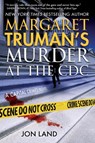 Margaret Truman's Murder at the CDC - Margaret Truman - 9781250436610