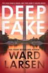Deep Fake: A Thriller - Ward Larsen - 9781250442789