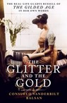 Glitter and the Gold - Consuelo Vanderbilt Balsan - 9781250457424