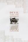 Devil Take the Hindmost - Edward Chancellor - 9781250463401