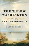 The Widow Washington - Martha Saxton - 9781250619518