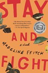 Stay and Fight - Madeline ffitch - 9781250619556