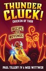 Thundercluck! Chicken of Thor - IV Paul Tillery - 9781250619785