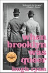 When Brooklyn Was Queer - Hugh Ryan - 9781250621405