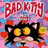 Bad Kitty Does Not Like Valentine's Day - Nick Bruel - 9781250749956