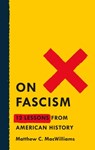 On Fascism - Matthew C. MacWilliams - 9781250752697